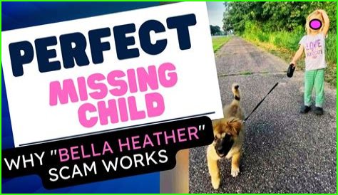 The Bella Heather Missing Scam Exposed!