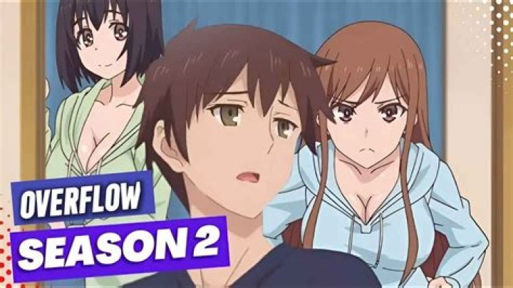 Overflow Season 2: Unpacking the Fan Buzz and Latest Updates